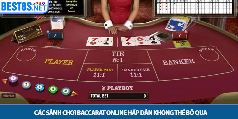 Chơi Baccarat Online - Khám Phá Sòng Bài Đẳng Cấp Tại Bet8s 3 Các sảnh chơi baccarat online hấp dẫn không thể bỏ qua