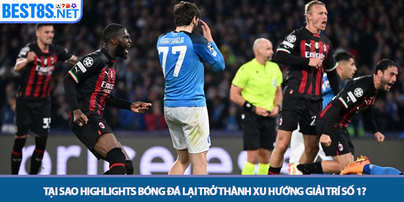 Highlights Bóng Đá - Xem Lại Bàn Thắng Và Diễn Biến Trận Đấu 2 Tại sao Highlights bóng đá lại trở thành xu hướng giải trí số 1?